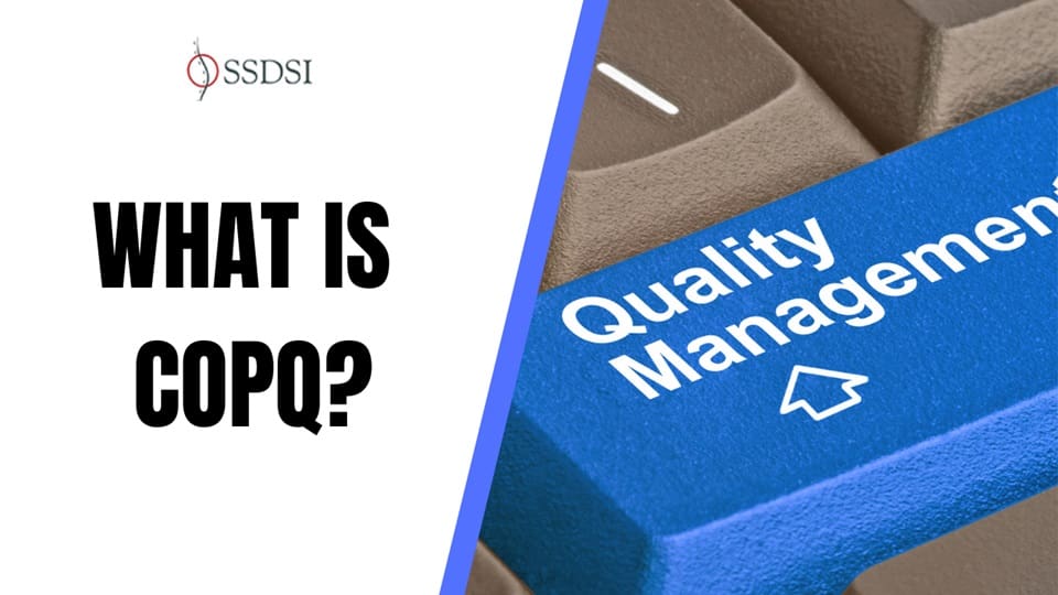 What is the Cost of Poor Quality (COPQ)?