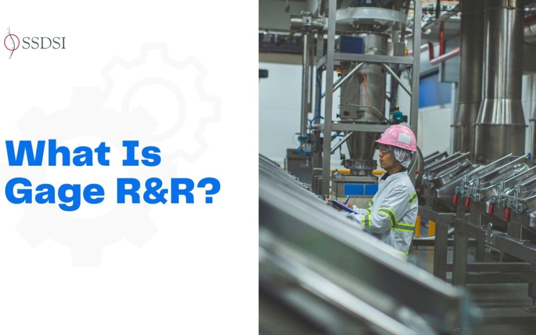What Is Gage R&R: Gage Repeatability and Reproducibility