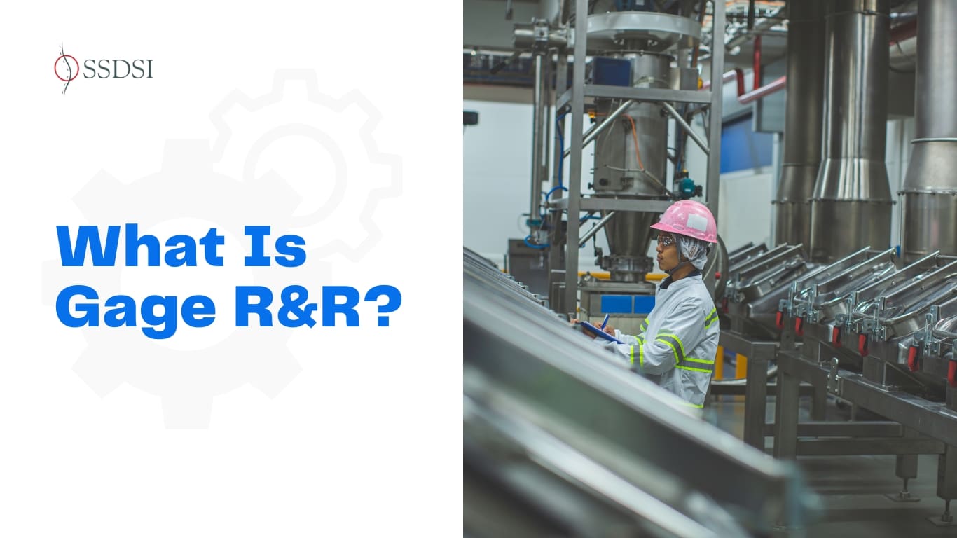 What Is Gage R&R: Gage Repeatability and Reproducibility