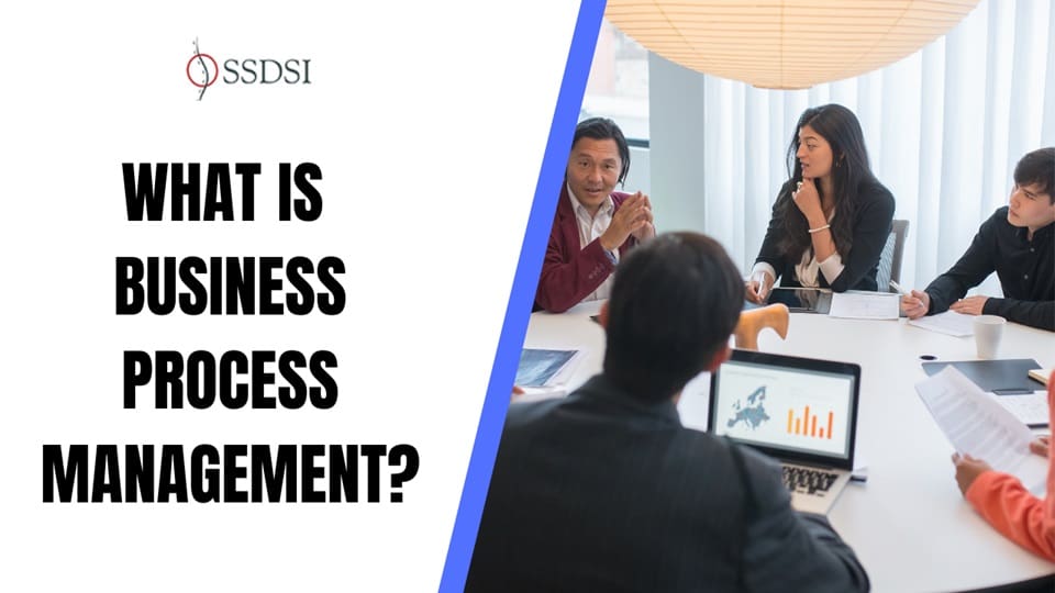 Business Process Management Explained: For Better Results