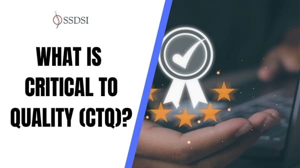 What is Critical to Quality (CTQ)