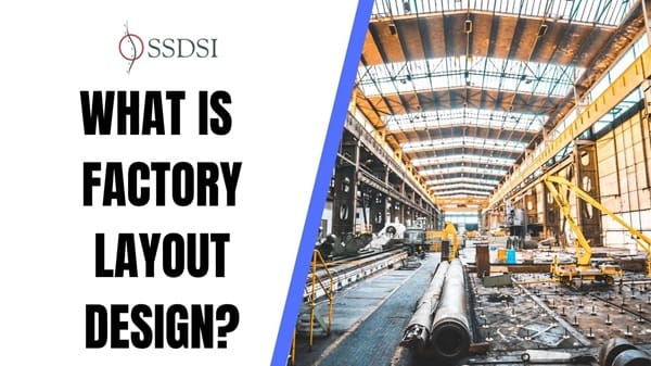 What is Factory Layout Design?