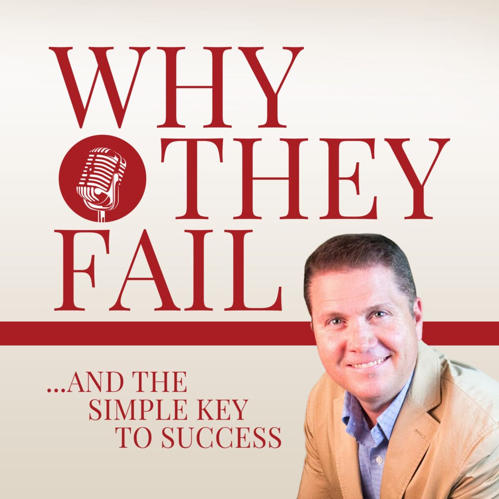 Why They Fail Podcast