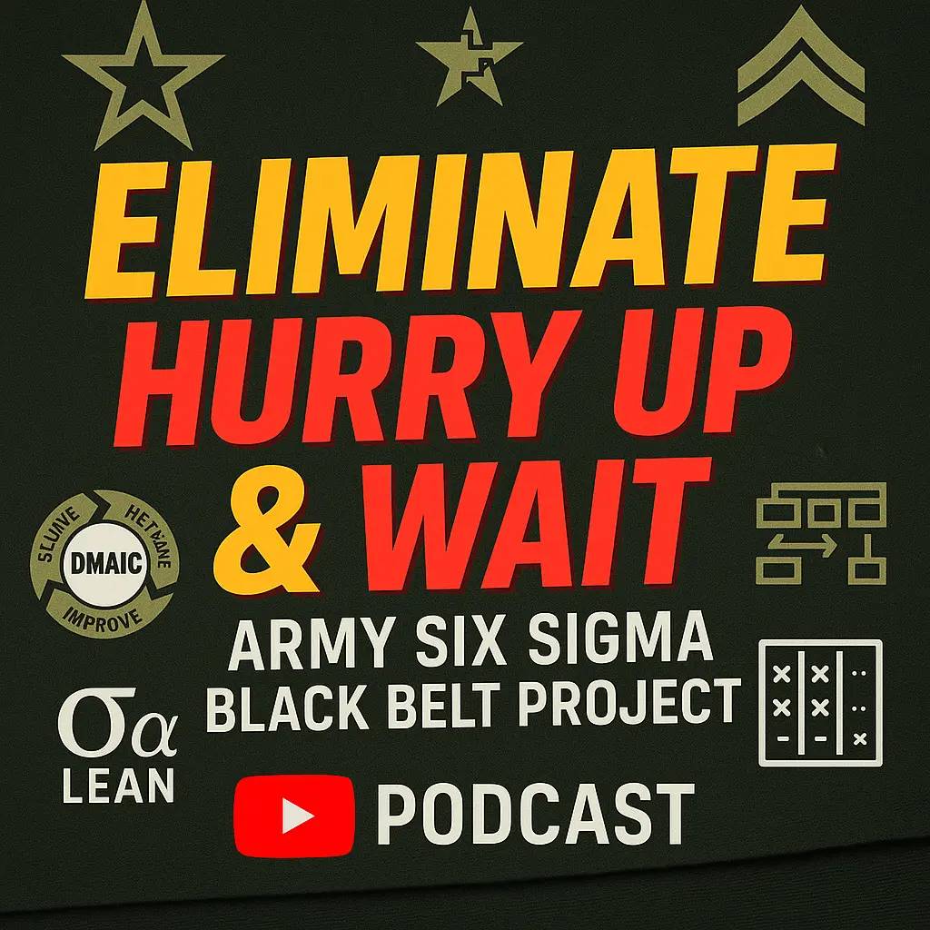 Army Six Sigma Black Belt Project Eliminates Waste