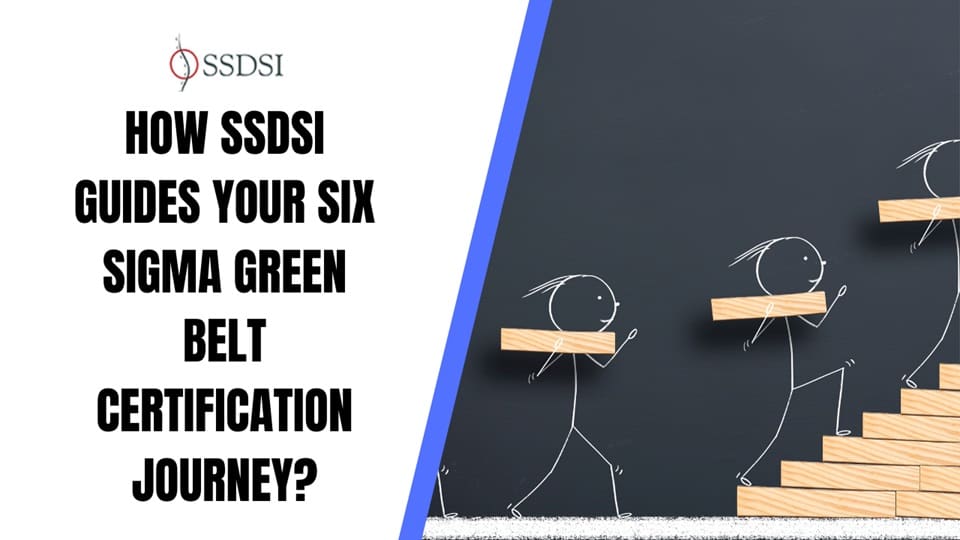 How SSDSI Helps Students Earn Six Sigma Green Belt
