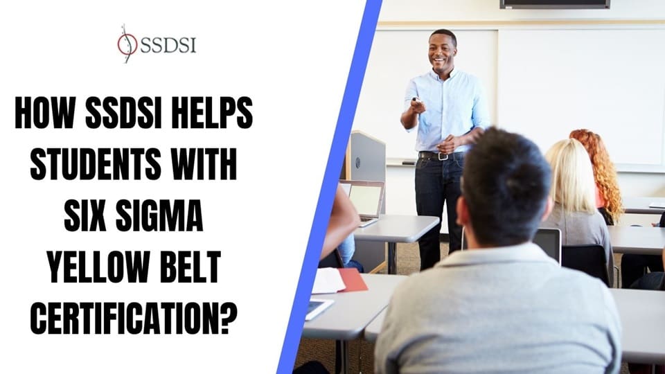 How SSDSI Supports Your Six Sigma Yellow Belt Journey thumbnail