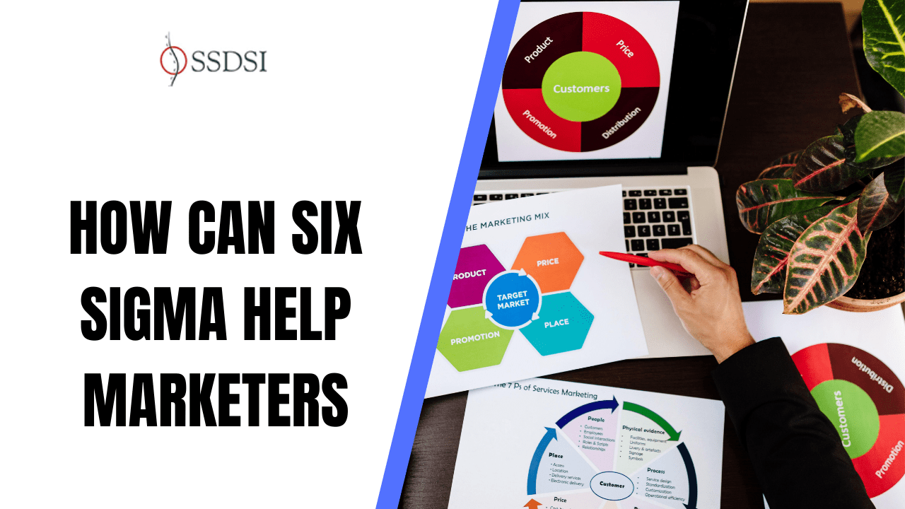 How can Six Sigma Help Marketers? - SSDSI