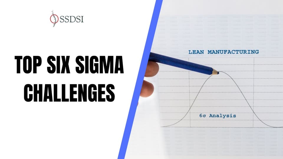 Six Sigma Challenges and How to Overcome Them?