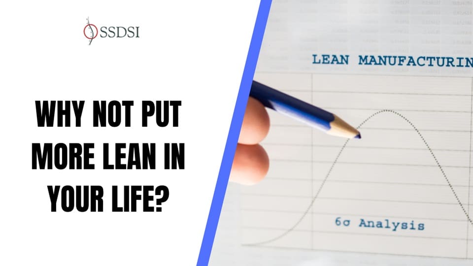 Why Not Put More Lean Into Your Life?