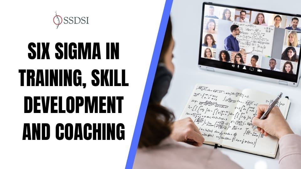 Six Sigma in Training: How to Perfect Skill Development & Coaching