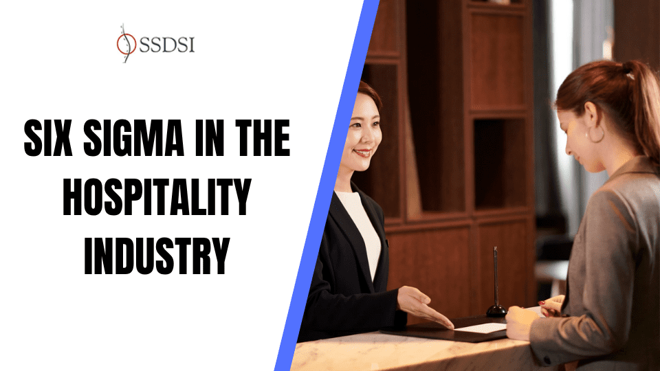 Six Sigma in Hospitality Industry: Can Math Fix a Bad Stay?